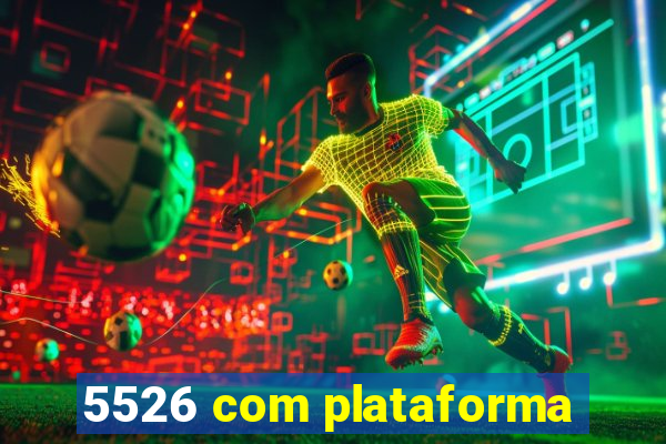 5526 com plataforma